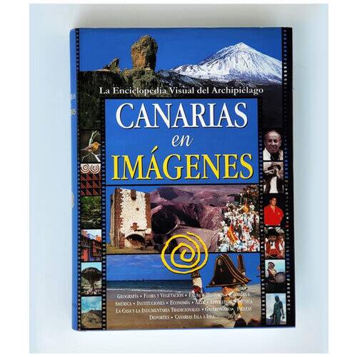 Canarias en Imagenes. La enciclopedia Visual del archipielago Productos Canarios Canarias en Imagenes. La enciclopedia Visual del archipielago
