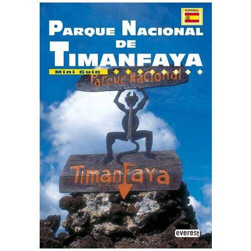 Mini Guia PARQUE TIMANFAYA Productos Canarios Mini Guia PARQUE TIMANFAYA