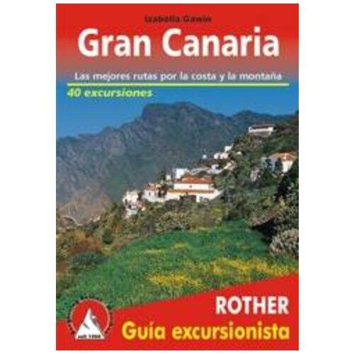 Gran Canaria. Guia Excursionista Rother Productos Canarios Gran Canaria. Guia Excursionista Rother