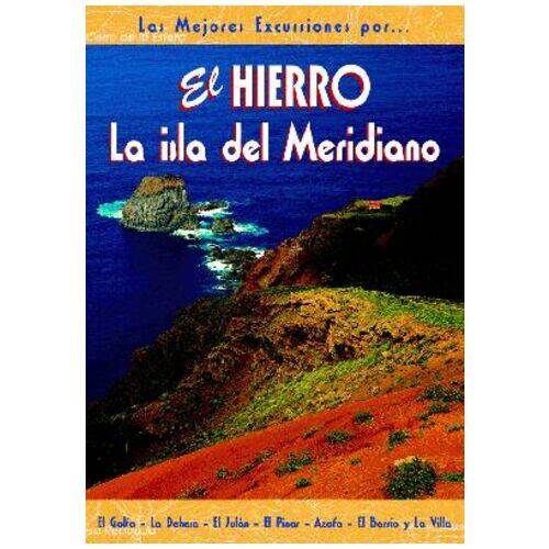 El Hierro. 39 Excursiones Productos Canarios El Hierro. 39 Excursiones