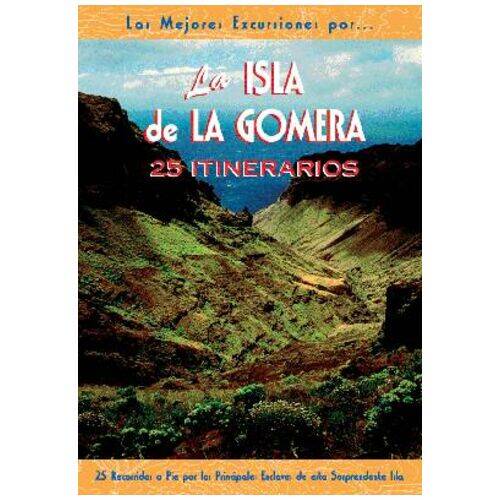 La Gomera. 25 Excursiones Productos Canarios La Gomera. 25 Excursiones