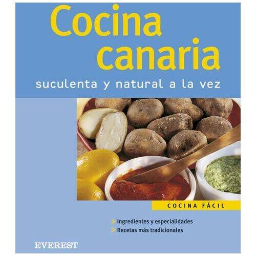 Cocina Canaria Suculenta y Natural Productos Canarios Cocina Canaria Suculenta y Natural
