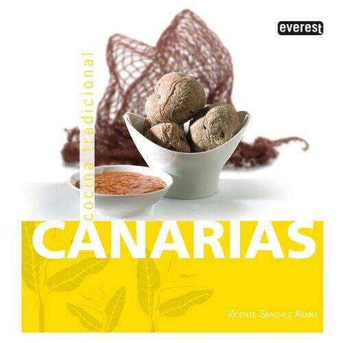 Canarias. Cocina Tradicional. Productos Canarios Canarias. Cocina Tradicional.