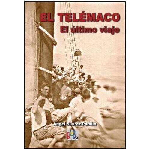 El Telémaco. El ultimo viaje Productos Canarios El Telémaco. El ultimo viaje
